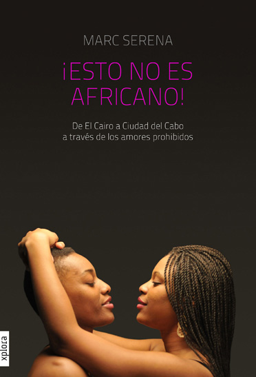 'Esto no es africano', historias reales sobre la homosexualidad en África